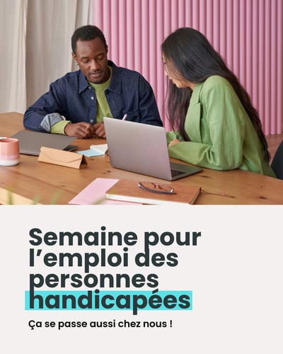 Semaine pour l'emploi des personnes handicapées : ça se passe aussi chez nous !